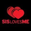 Sis Loves Me